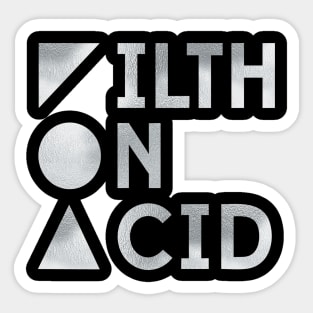 Filth On Acid Records Sticker